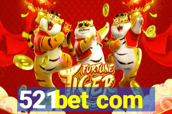 521bet com